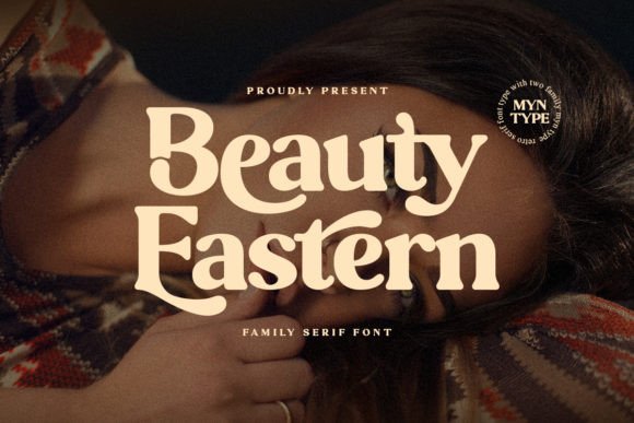 Beauty Eastern: A Serif Font That Elevates Your Brand