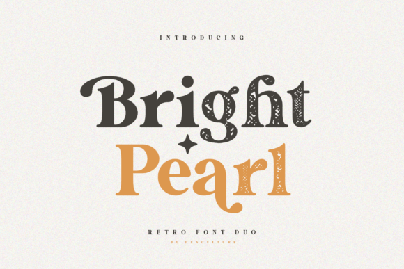 Bright Pearl: A Retro Serif Font That Feels Like Home