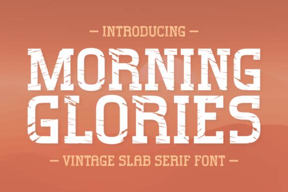 Morning Glories: A Slab Serif Font That Builds Brand Trust