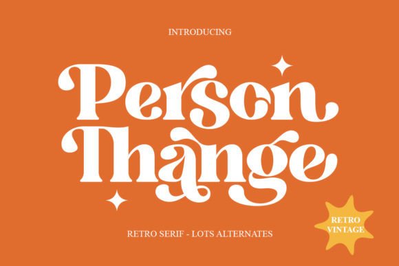Person Thange: A Bold, Elegant Serif for Real Branding Work