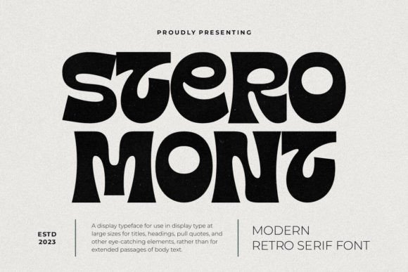 Stero Mont: A Serif Font That Feels Like Home
