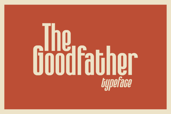 The Goodfather: A Bold, Legible Sans Serif for Real Business Branding