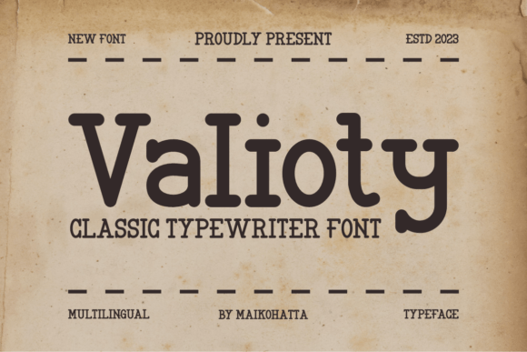 Valioty: A Serif Font That Feels Like a Well-Worn Typewriter